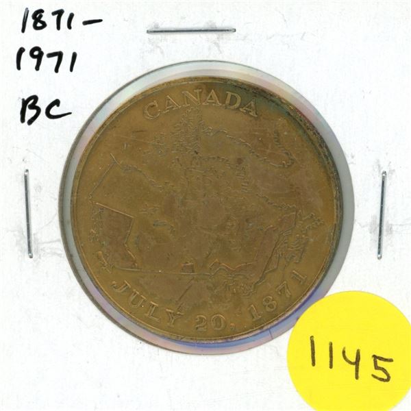 1871 – 1971 British Columbia medal to commemorate the 100th Anniversary of BC joining Canad