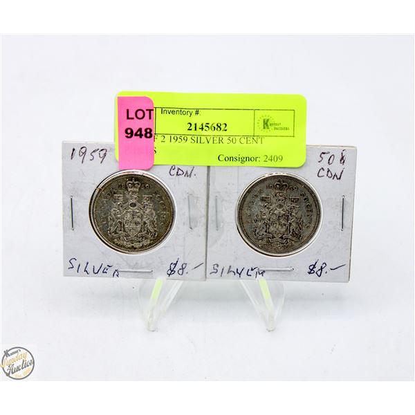 LOT OF 2 1959 SILVER 50 CENT PIECES