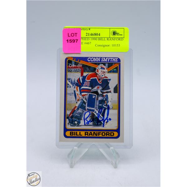 AUTOGRAPHED 1990 BILL RANFORD O-PEE-CHEE #467