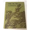 Image 1 : Over The Top WW1 1st PRINT History Book - RARE 1971