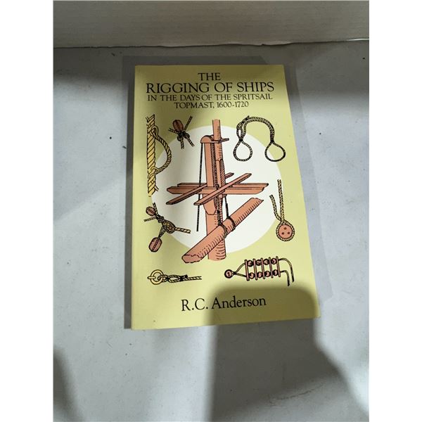 The rigging of ships in the days of the spirit sale RC Andersen