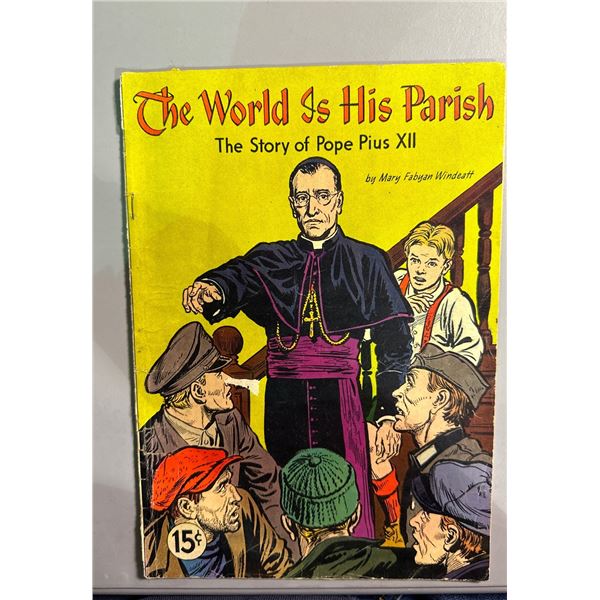 The World Is His Parish: The Story of Pope Pius XII (Geo. A. Pflaum, 1954)
