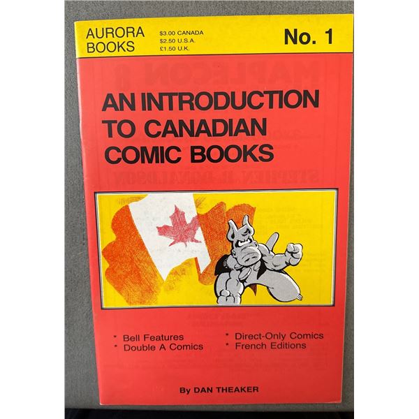 An Introduction to Canadian Comic Books No. 1 by Dan Theaker (Aurora, 1986)