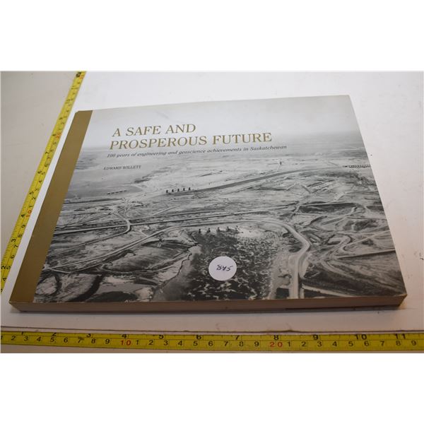 Saskatchewan “100 Years of Engineering and Geoscience..” Book