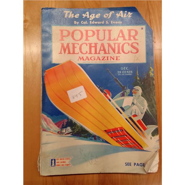 Popular Mechanics Dec 1942: "The Age of Air" Wartime Aviation Issue by Col. Edward S. Evans- This vi