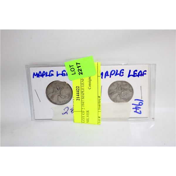 LOT OF 2 1947 MAPLE LEAF 25 CENT SILVER