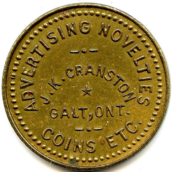 Canada Galt Waterloo Co. Ontario. Advertising Novelties J.K. Cranston. Advertising Token 404-L-Lx
