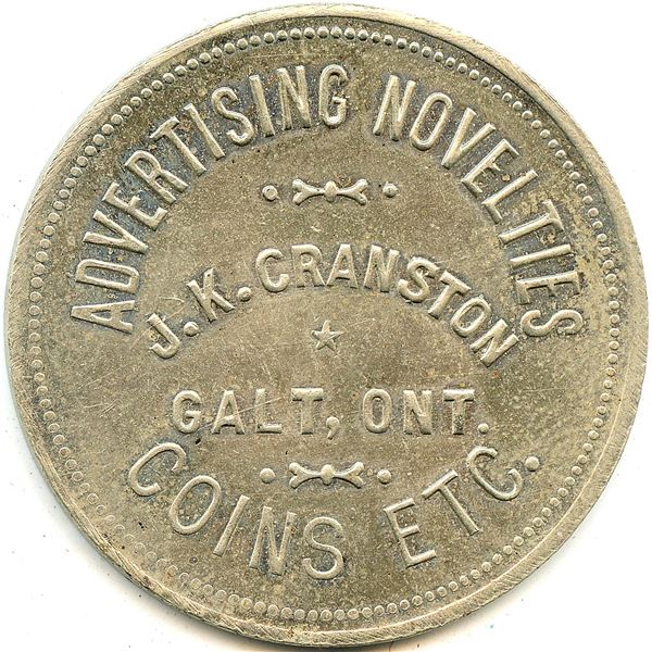 Canada Galt Waterloo Co. Ontario. Advertising Novelties J.K. Cranston. Advertising Token 404-L-Mx
