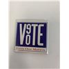 Image 1 : Vote Everyone Matters pin