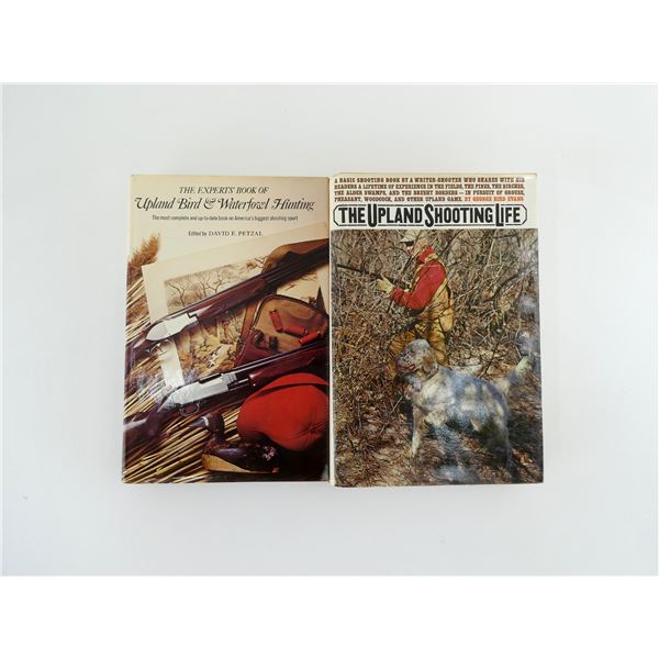 "THE UPLAND SHOOTING LIFE" AND "THE EXPERTS' BOOK OF UPLAND BIRD & WATERFOWL HUNTING" BOOKS LOT