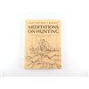 Image 1 : "MEDITATIONS ON HUNTING" BOOK