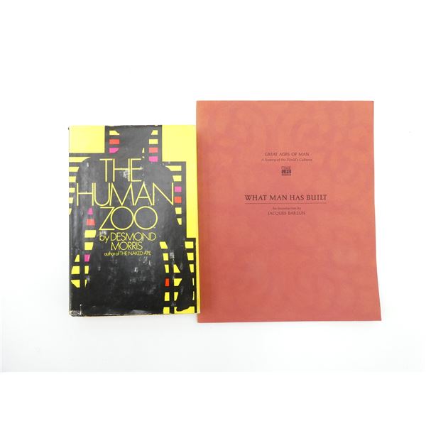 "THE HUMAN ZOO" AND "WHAT MAN HAS BUILT" BOOKS LOT