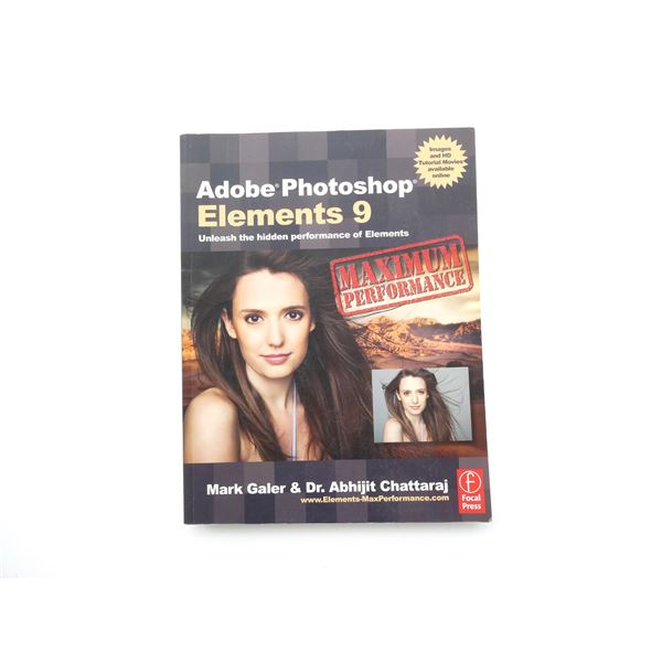 "ADOBE PHOTOSHOP ELEMENTS 9: MAXIMUM PERFORMANCE: UNLEASH THE HIDDEN PERFORMANCE OF ELEMENTS" BOOK