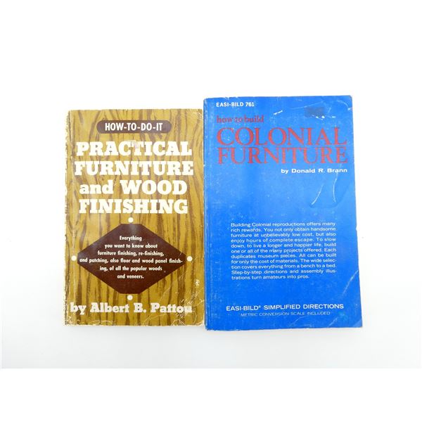 "HOW TO BUILD COLONIAL FURNITURE" AND "HOW-TO-DO-IT PRACTICAL FURNITURE AND WOOD FINISHING" BOOKS LO