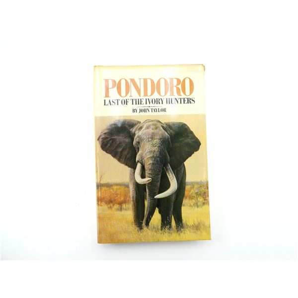"PONDORO, LAST OF THE IVORY HUNTERS" BOOK