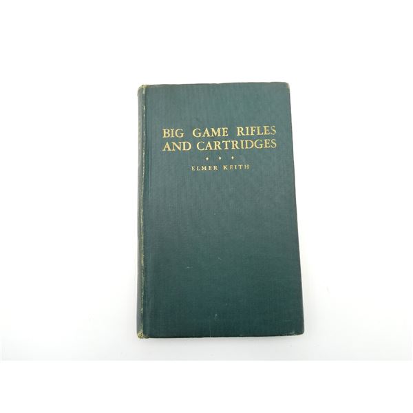 "BIG GAME RIFLES AND CARTRIDGES" BOOK