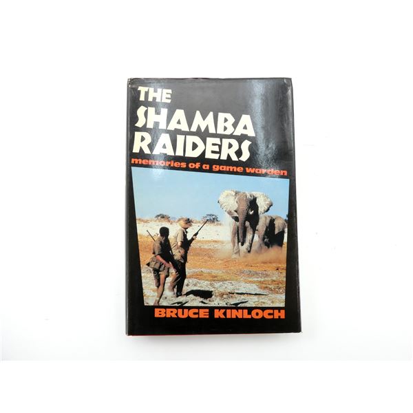 "THE SHAMBA RAIDERS, MEMORIES OF A GAME WARDEN" BOOK