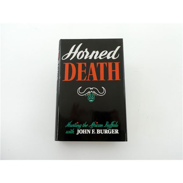 "HORNED DEATH, HUNTING THE AFRICAN BUFFALO" BOOK