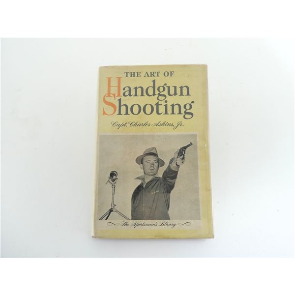 "THE ART OF HANDGUN SHOOTING"