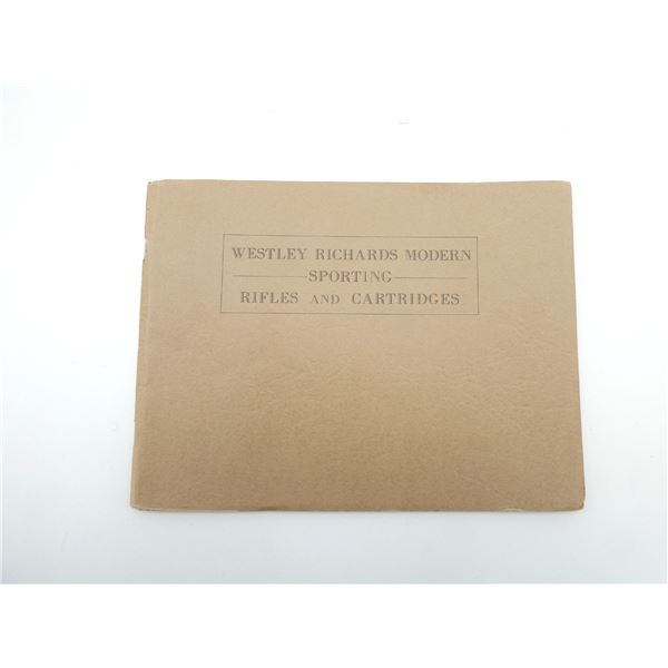 "WESTLEY RICHARDS MODERN SPORTING RIFLES AND CARTRIDGES"