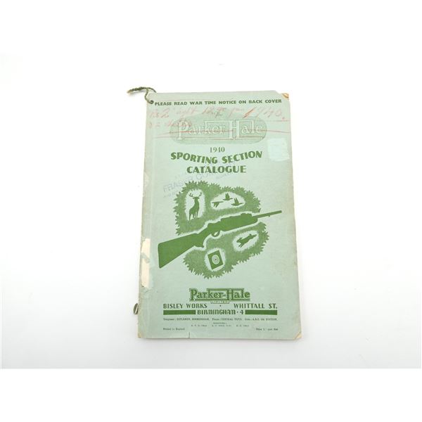 "THE PARKER-HALE 1940 SPORTING SECTION CATALOGUE"