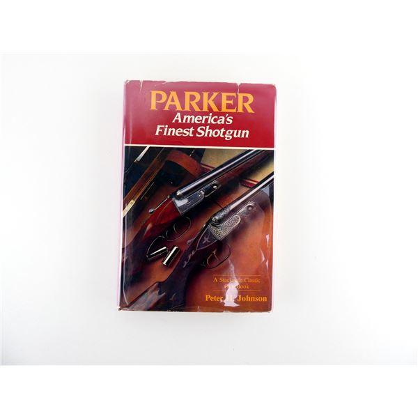 "PARKER , AMERICA'S FINEST SHOTGUN"