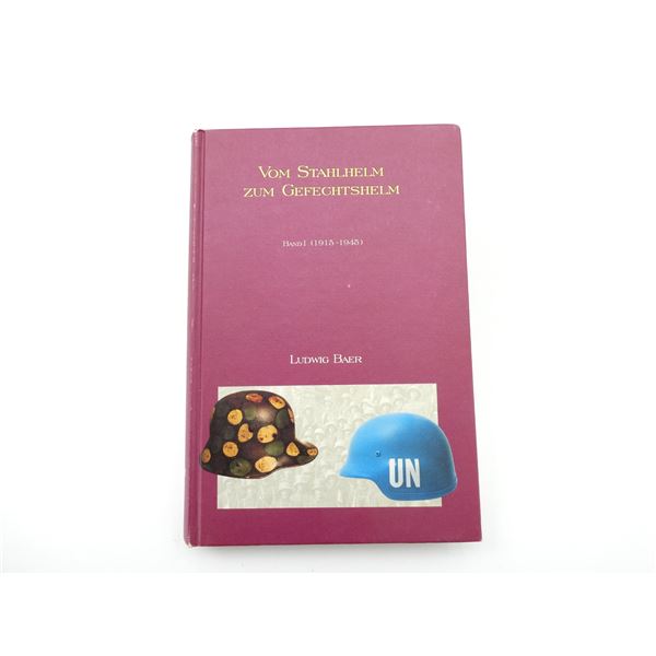 "VOM STAHLHELM ZUM GEFECHTSHELM, BAND 1 (1915-1945)" BOOK