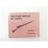 Image 1 : "MILITARY RIFLES OF JAPAN" BOOK