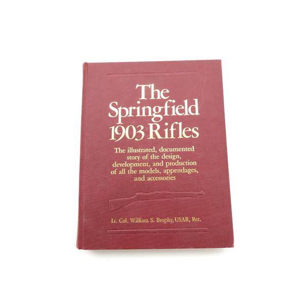 "THE SPRINGFIELD 1903 RIFLES" BOOK
