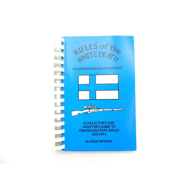 "RIFLES OF THE WHITE DEATH (VALKOISEN KUOLEMAN KIVAARIT)" BOOK