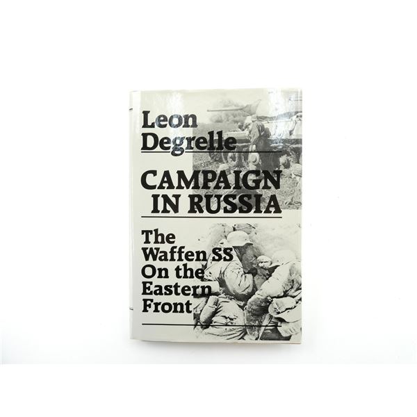 "CAMPAIGN IN RUSSIA, THE WAFFEN SS ON THE EASTERN FRONT" BOOK