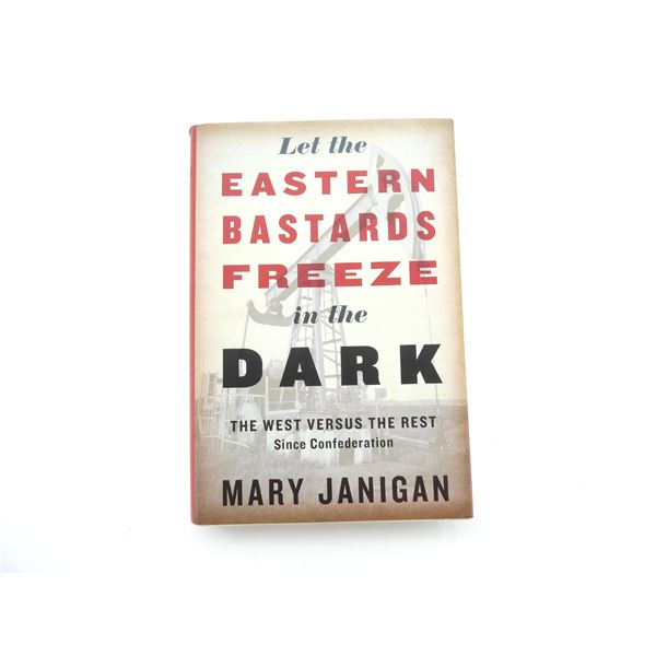 "LET THE EASTERN BASTARDS FREEZE IN THE DARK" BOOK