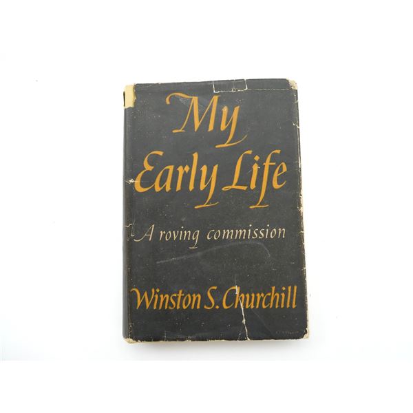 "MY EARLY LIFE, A ROVING COMMISSION" BOOK
