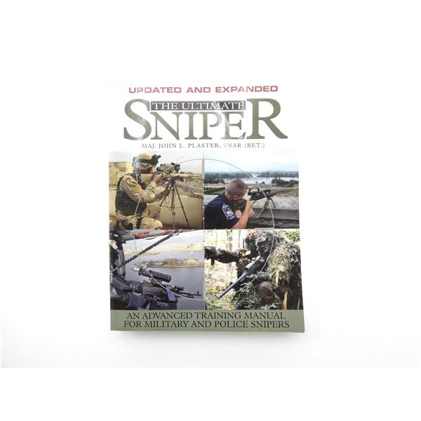"THE ULTIMATE SNIPER, AN ADVANCED TRAINING MANUAL FOR MILITARY & POLICE SNIPERS" BOOK