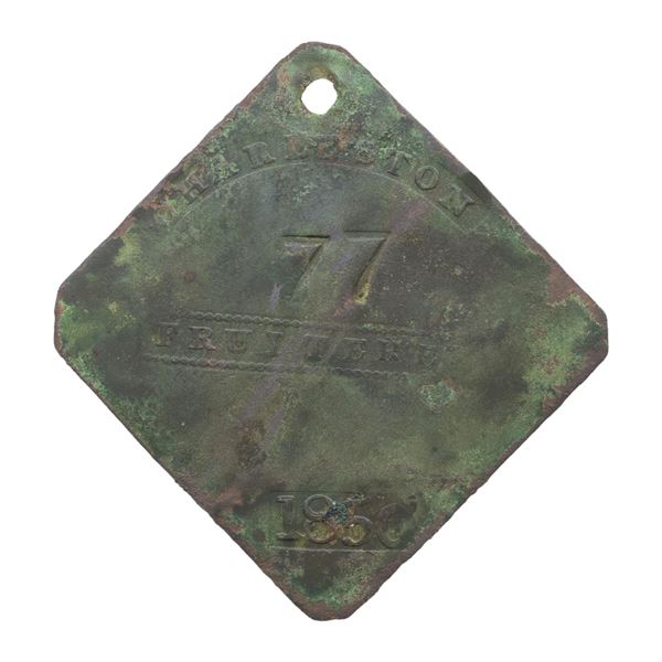 SLAVE HIRE TAG, CHARLESTON, FRUITERER, 1850.