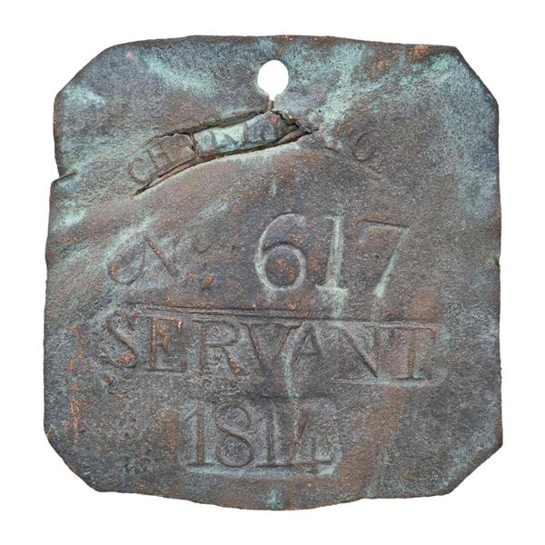 SLAVE HIRE TAG, CHARLESTON, SERVANT, 1814.
