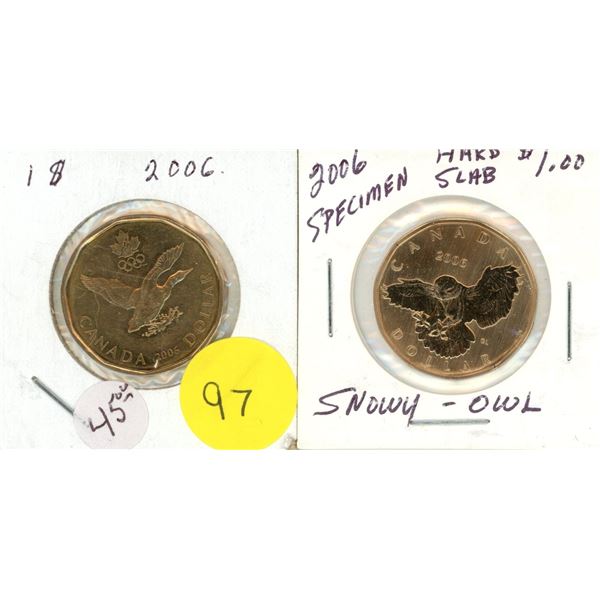2006 Canadian Olympic Lucky Loonie and 2006 Snowy Owl Specimen Canadian One Dollars.