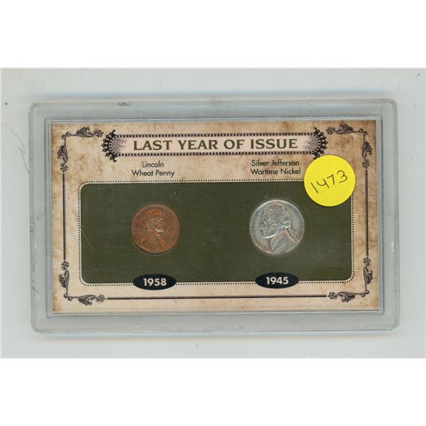 Last Year Of Issue 1958 Licoln Wheat Penny and 1945 Silver Jefferson Wartime Nickel.