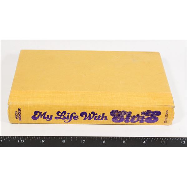 MY LIFE WITH ELVIS BY YANCEY LINDECKER