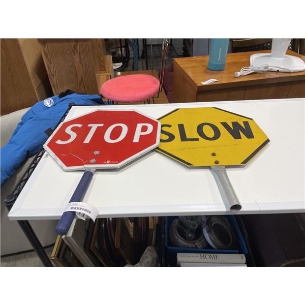 2 SLOW AND STOP SIGNS