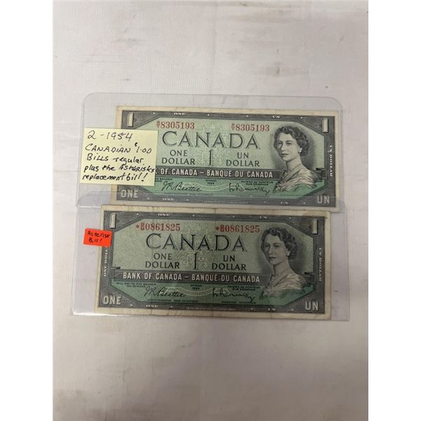 2 - 1954 CANADIAN $1 BILLS - REGULAR PLUS ASTERICKS REPLACEMET BILL