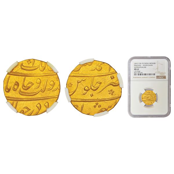 Mughals: Azam Shah (1707 AD) - gold mohur, Ahmadnagar mint, 'Ba-Daulat Wa Jah' couplet, NGC MS62