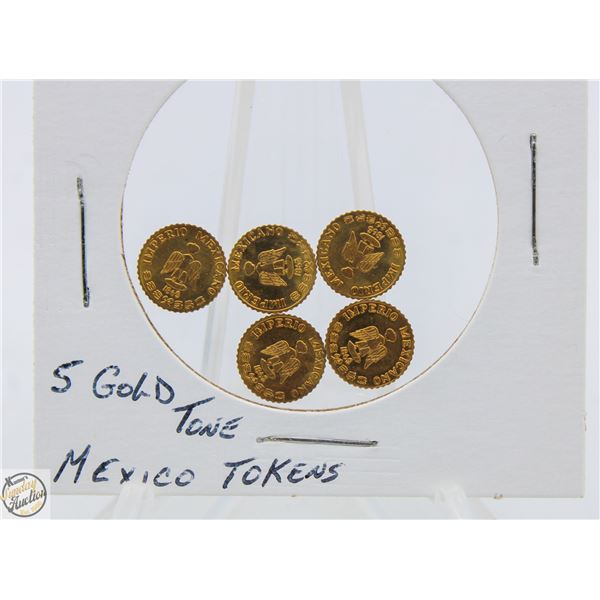 5 - MEXICO GOLD-TONE TOKENS