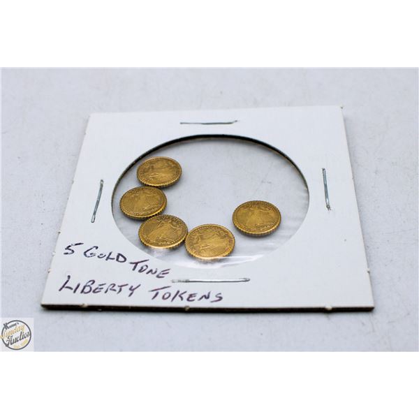 5 - LIBERTY GOLD TONE TOKENS