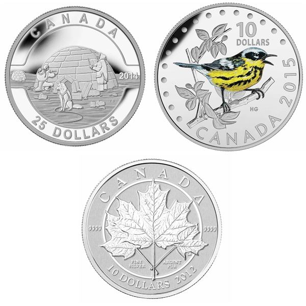 2012 $10 Maple Leaf Forever, 2014 $25 O Canada: The Igloo & 2015 $10 Colourful Songbirds of Canada: 