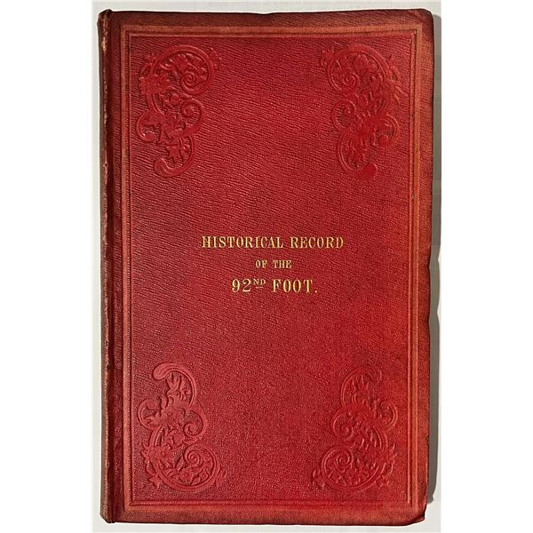 Militaria Literature;  Historical Record of the 92nd Foot. signed George T.G. Bourke 1887.  By Richa