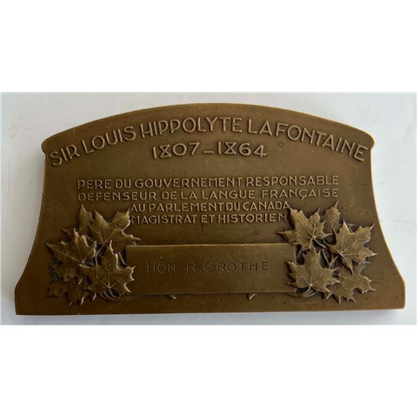 Plaque;  1807-1864 Sir Louis Hippolyte Lafontaine Bronze Plaque named to honourable R. Grothe.