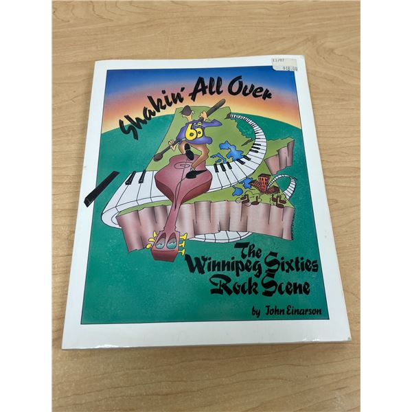 The Winnipeg 60s Rock Scene - Shakin' All Over by John Einarson 168 pgs