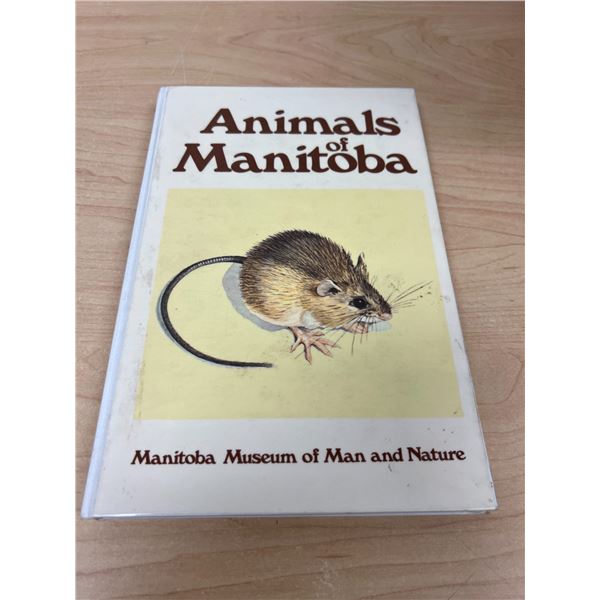 Signed Animals of Manitoba 158 pgs - see all photos