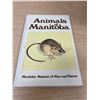 Image 1 : Signed Animals of Manitoba 158 pgs - see all photos